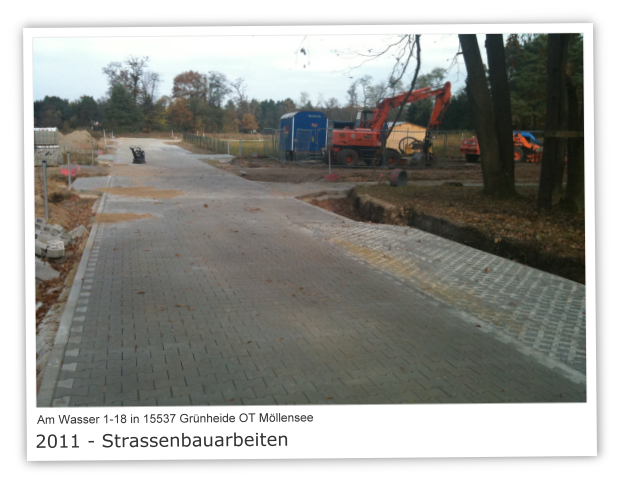 Am Wasser 1-18 in 15537 Gnheide OT Mllensee Bild 11 - Straenbauarbeiten