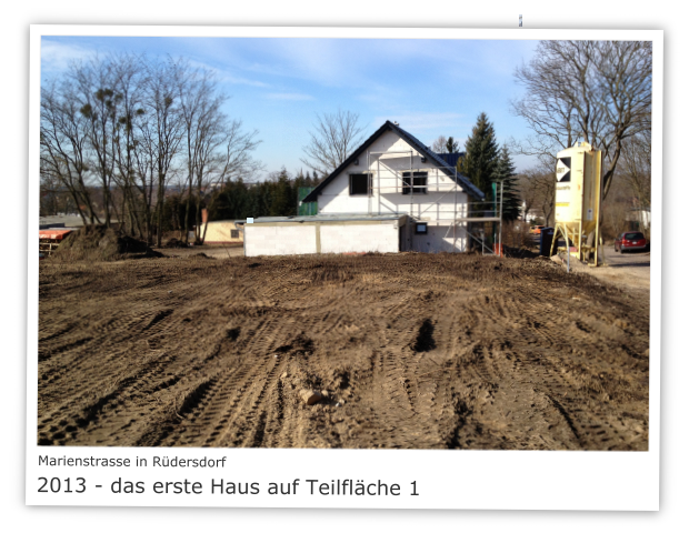 Marienstrasse in 15562 Rdersdorf 2013 - das erste Haus auf Teilflche 1